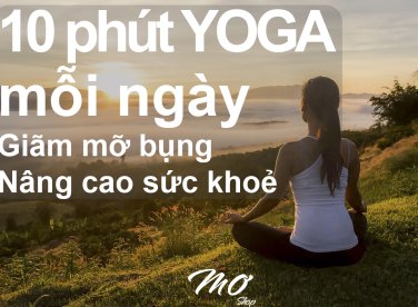 10 phút Yoga mỗi ngày 
